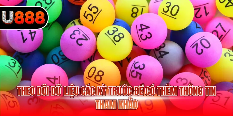 Song Thủ Lô - Mẹo Bắt Cầu Thực Tế, Dễ Hiểu Cho Người Mới 4 Theo dõi dữ liệu các kỳ trước để có thêm thông tin tham khảo